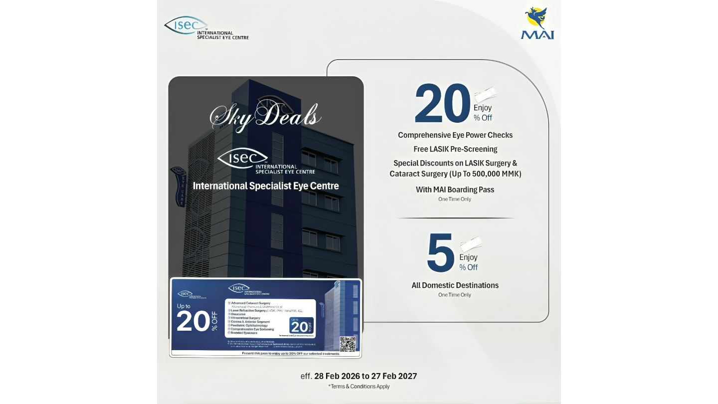 ✈️ 𝐈𝐒𝐄𝐂 Myanmar x 𝐌𝐀𝐈 𝐒𝐤𝐲𝐃𝐞𝐚𝐥𝐬 အထူးအစီအစဉ်! 👁️